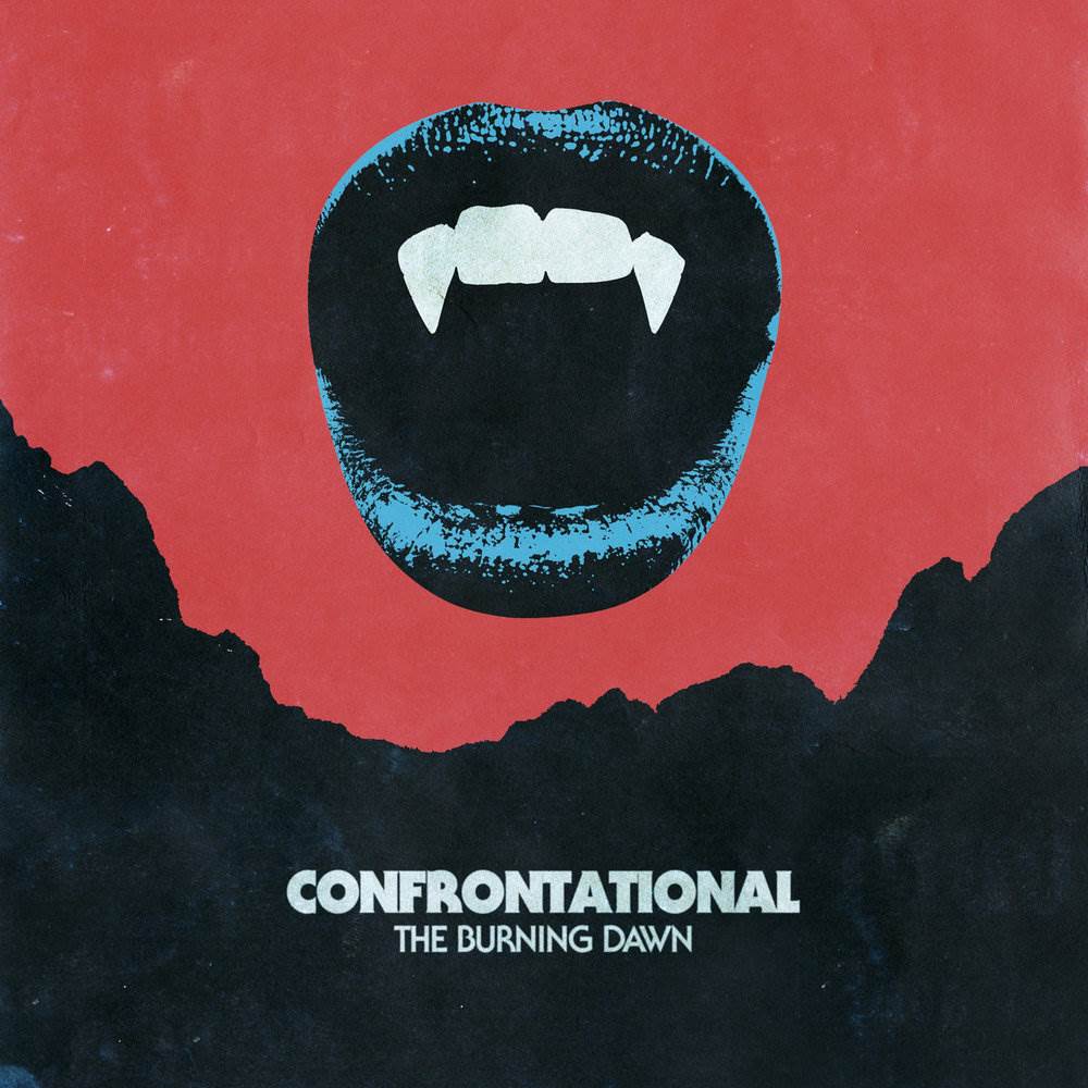 a3401970297 10 - CONFRONTATIONAL - The Burning Dawn