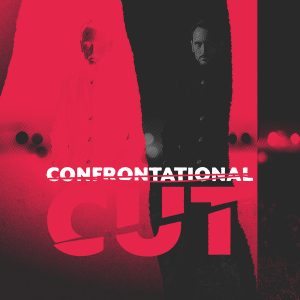 Confrrontational Cut PROMO 1200 300x300 - CONFRONTATIONAL - "REPLAY" premiere